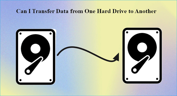 can i transfer data from one hard drive to another