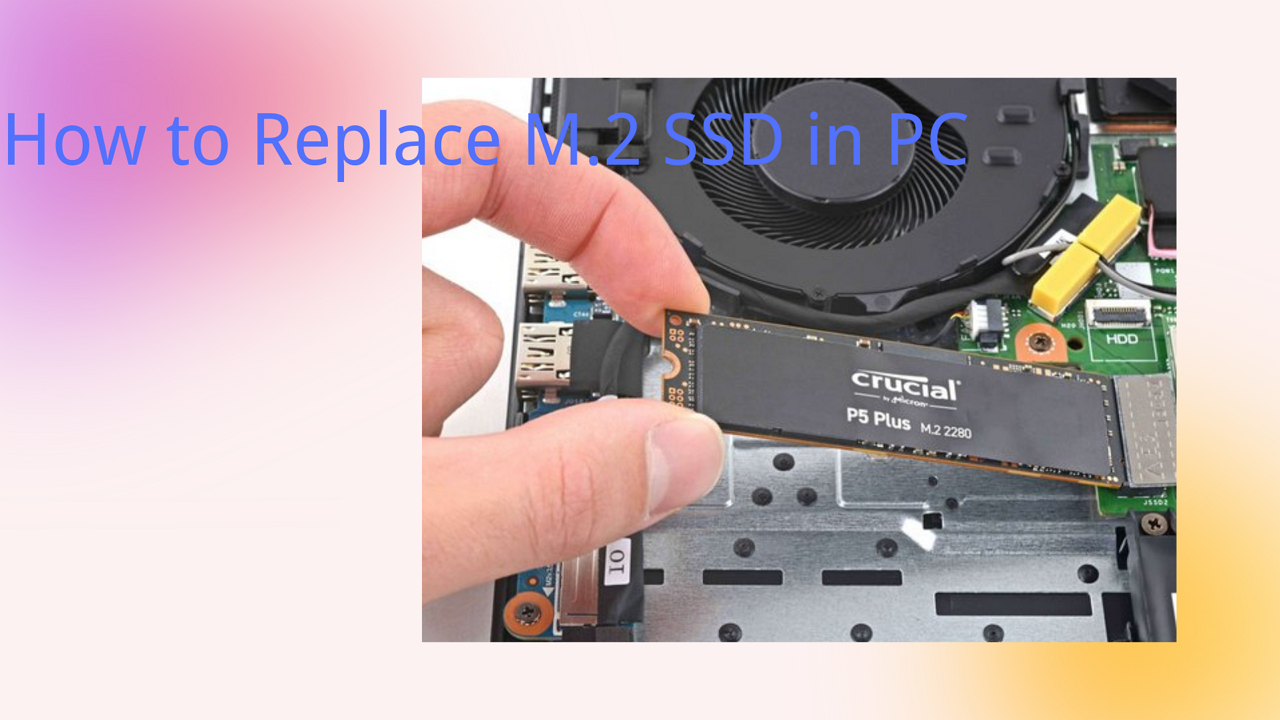 how to replace m.2 ssd in pc