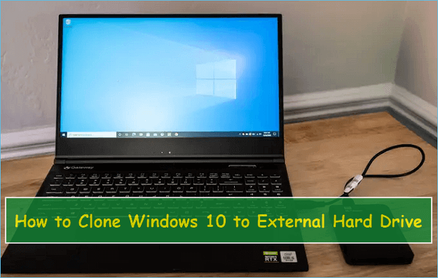 how to clone windows 10 to external hard drive