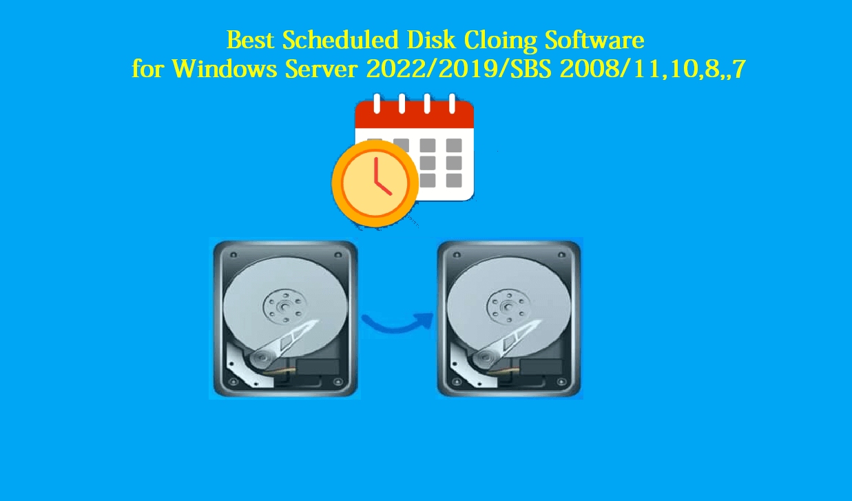 3 Best Scheduled Disk Cloning Software