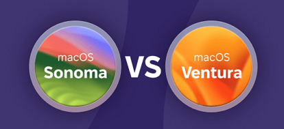 macOS Sonoma vs Ventura