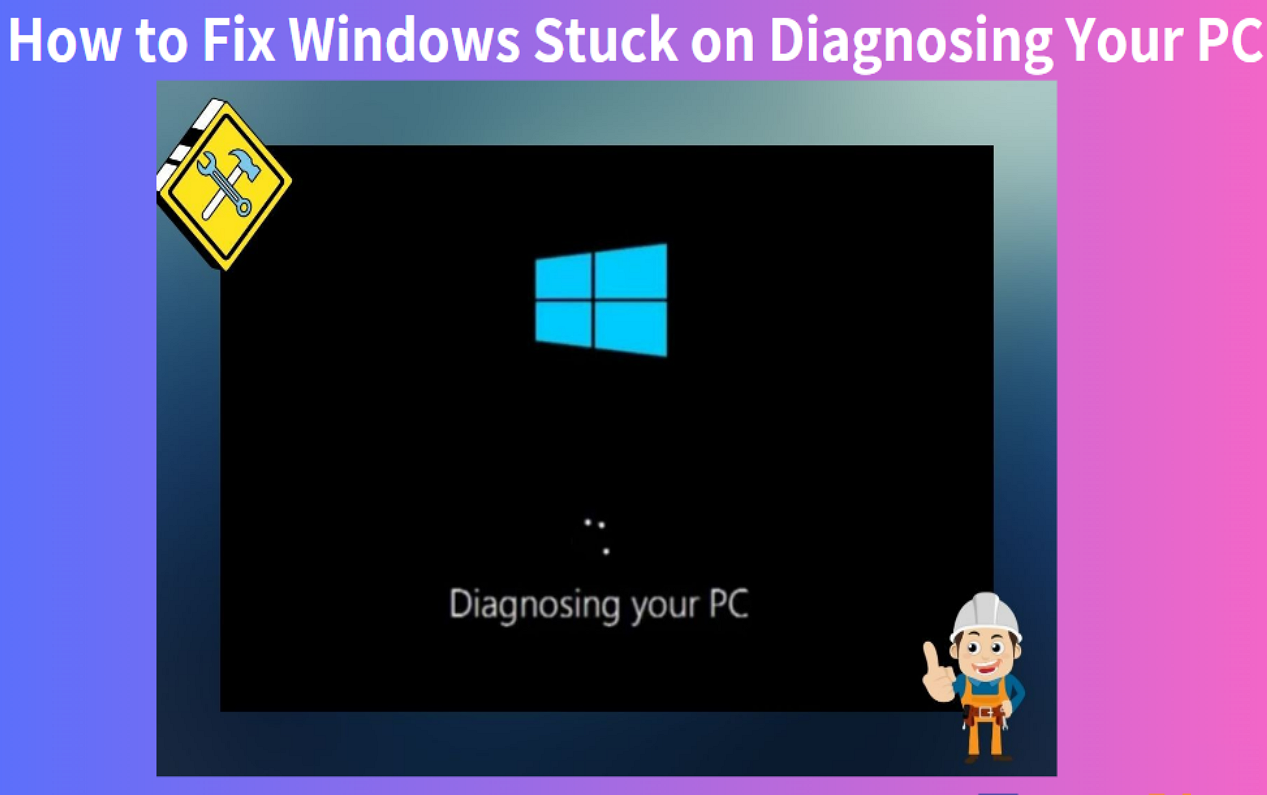 windows stuck on diagnosing your pc