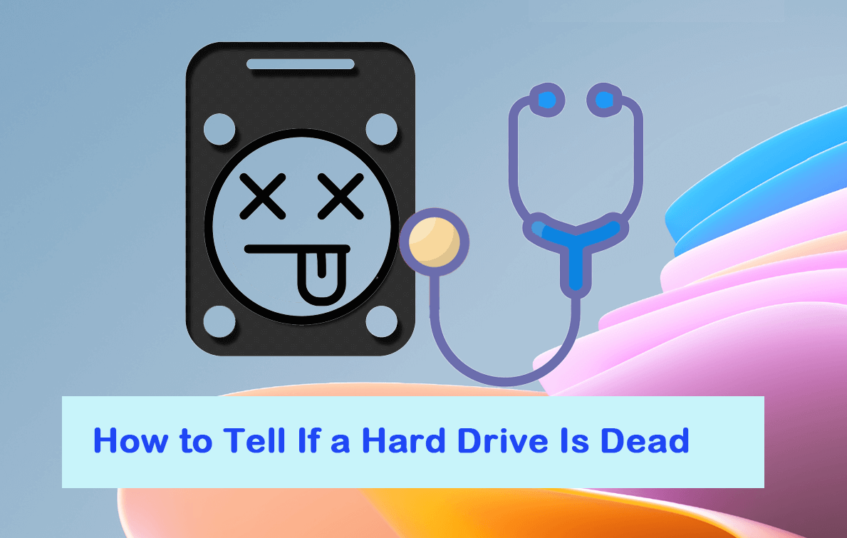 How to tell if a hard drive is dead