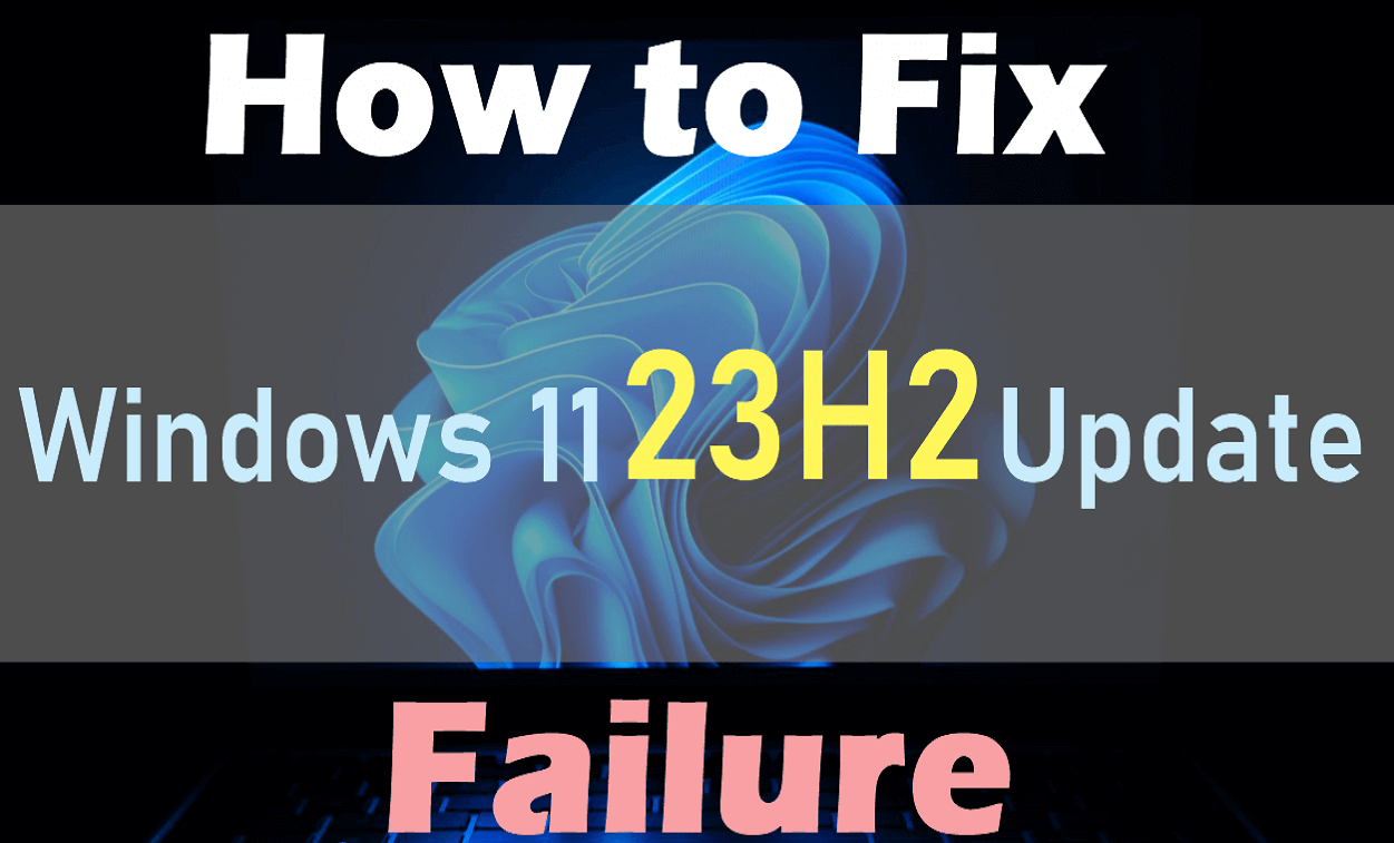 windows-11-23h2-update-failure